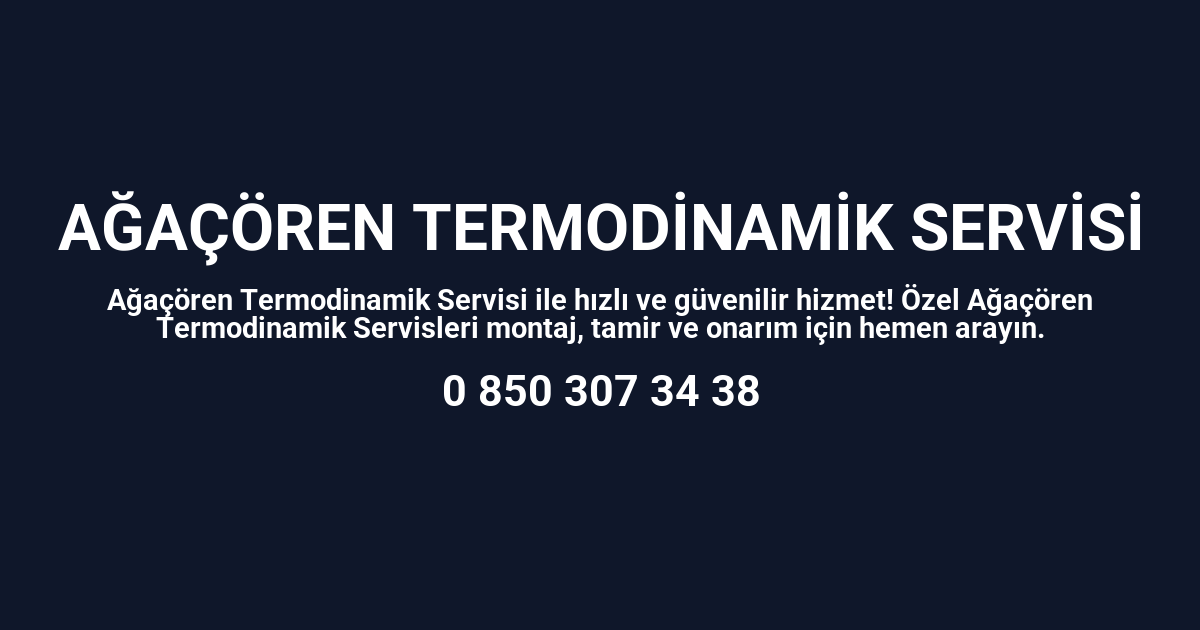 Ağaçören Termodinamik Servisi